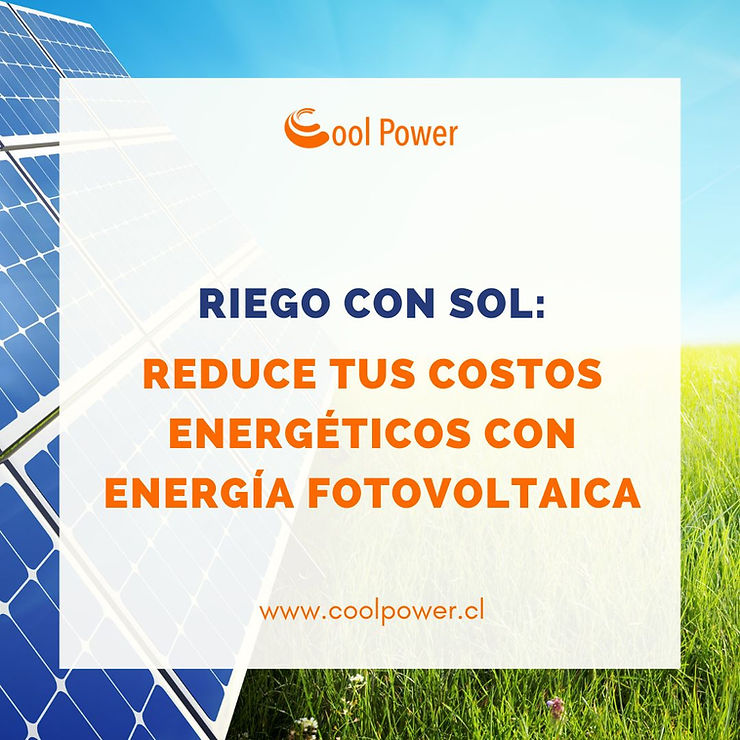 Riego con Sol: Reduce tus costos energéticos con energía fotovoltaica